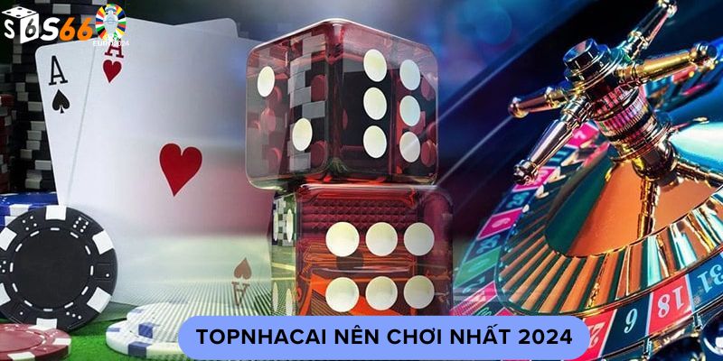 Topnhacai Đáng Tin Cậy Nhất VN - Cập Nhật Mới Nhất 2024